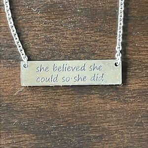 Stainless steel bar necklace “she believed she could so she did” inspirational
